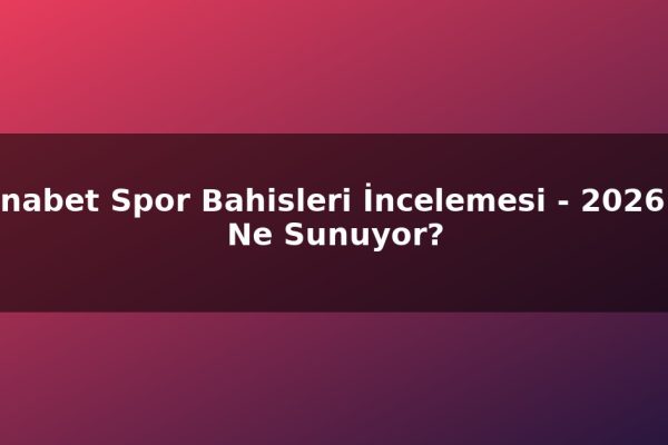 Ronabet Spor Bahisleri İncelemesi – 2026’da Ne Sunuyor?